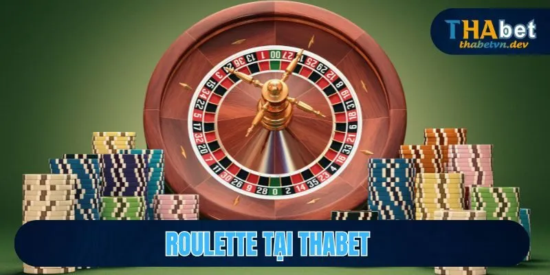 Hướng Dẫn Chơi Roulette Cùng Nhà Cái THABET Uy Tín 1 roulette