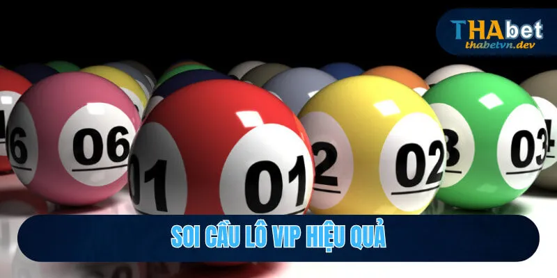 Soi Cầu Lô Vip - Tổng Hợp Phương Pháp Chắc Thắng 99% Tại Thabet 1 soi cầu lô vip